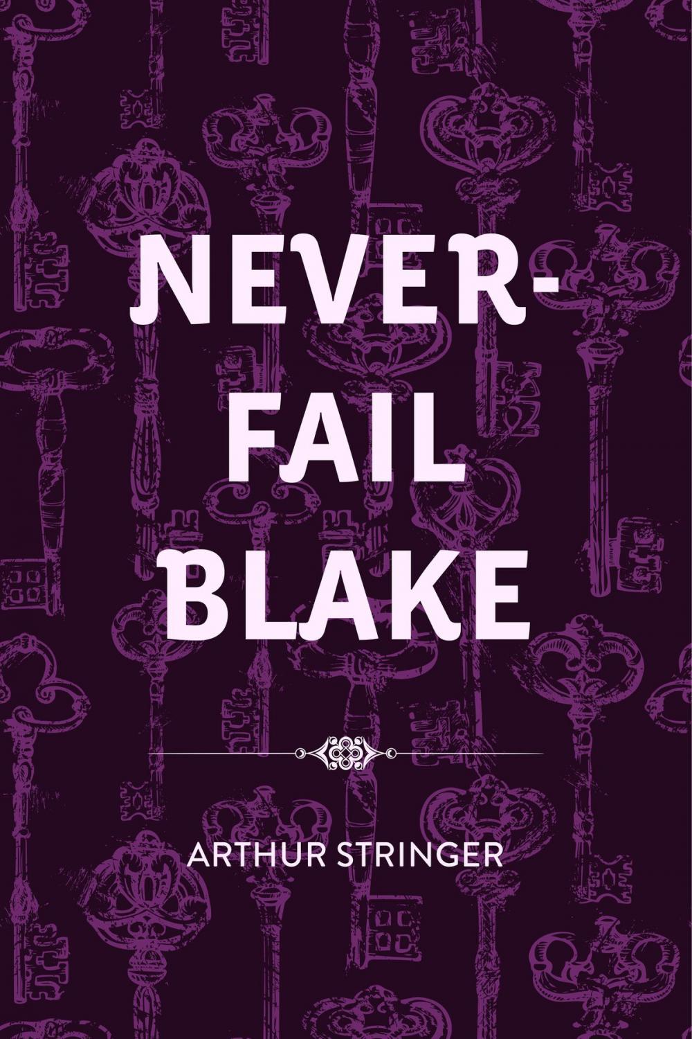 Big bigCover of Never-Fail Blake