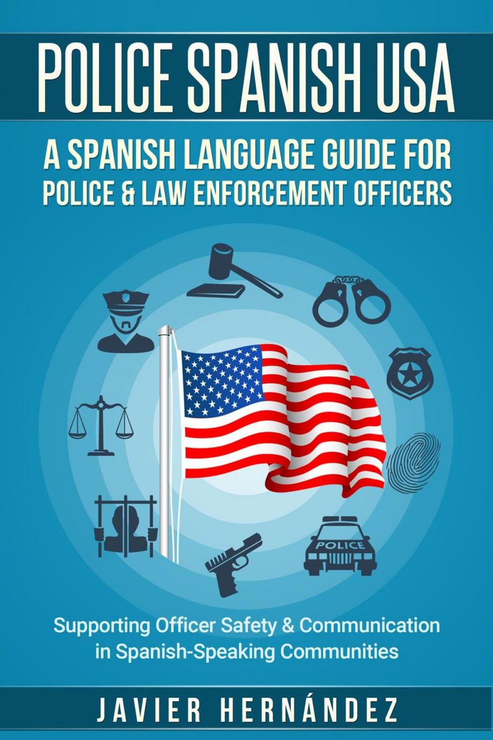 Big bigCover of Police Spanish USA: A Spanish Language Guide for Police & Law Enforcement Officers