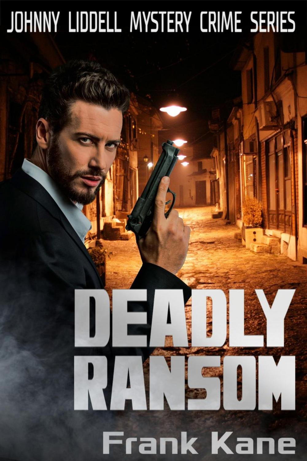 Big bigCover of Deadly Ransom: Johnny Liddell Mystery Crime Series