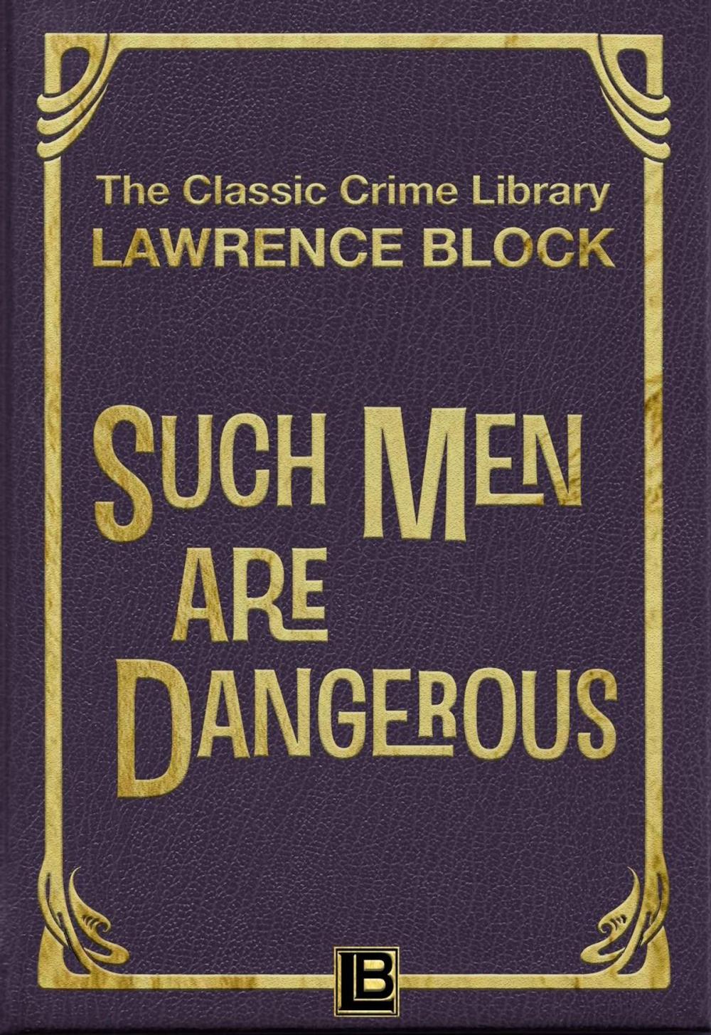 Big bigCover of Such Men Are Dangerous