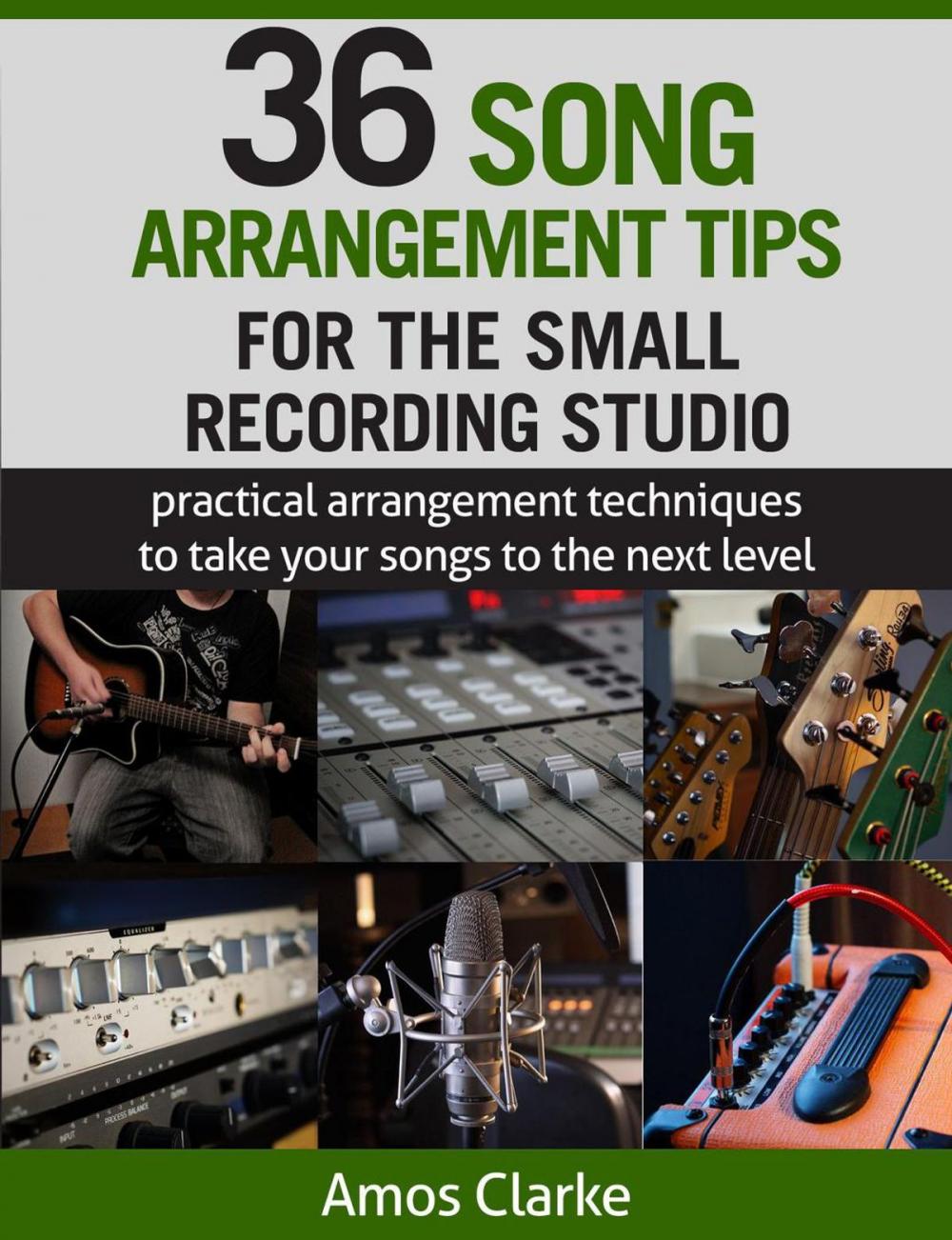 Big bigCover of 36 Song Arrangement Tips for the Small Recording Studio