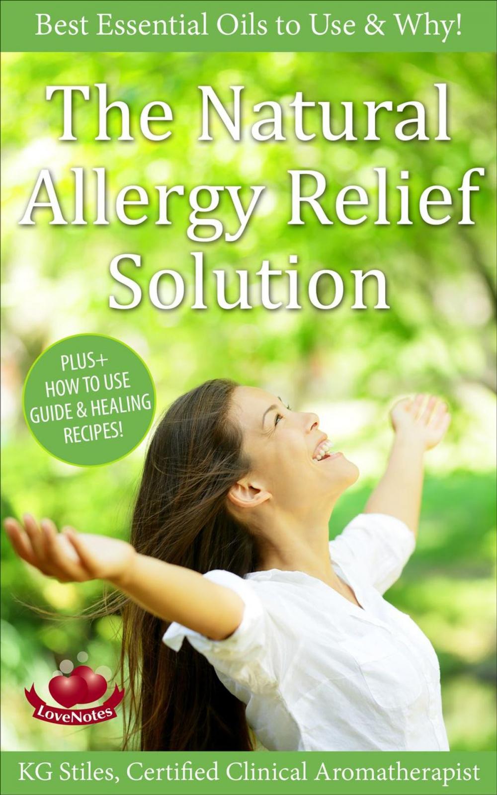 Big bigCover of The Natural Allergy Relief Solution - Best Essential Oils to Use & Why!