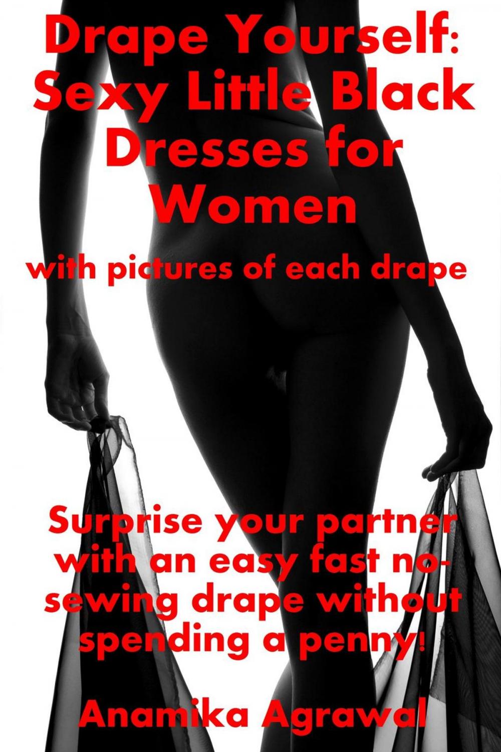 Big bigCover of Drape Yourself: Sexy Little Black Dresses for Women