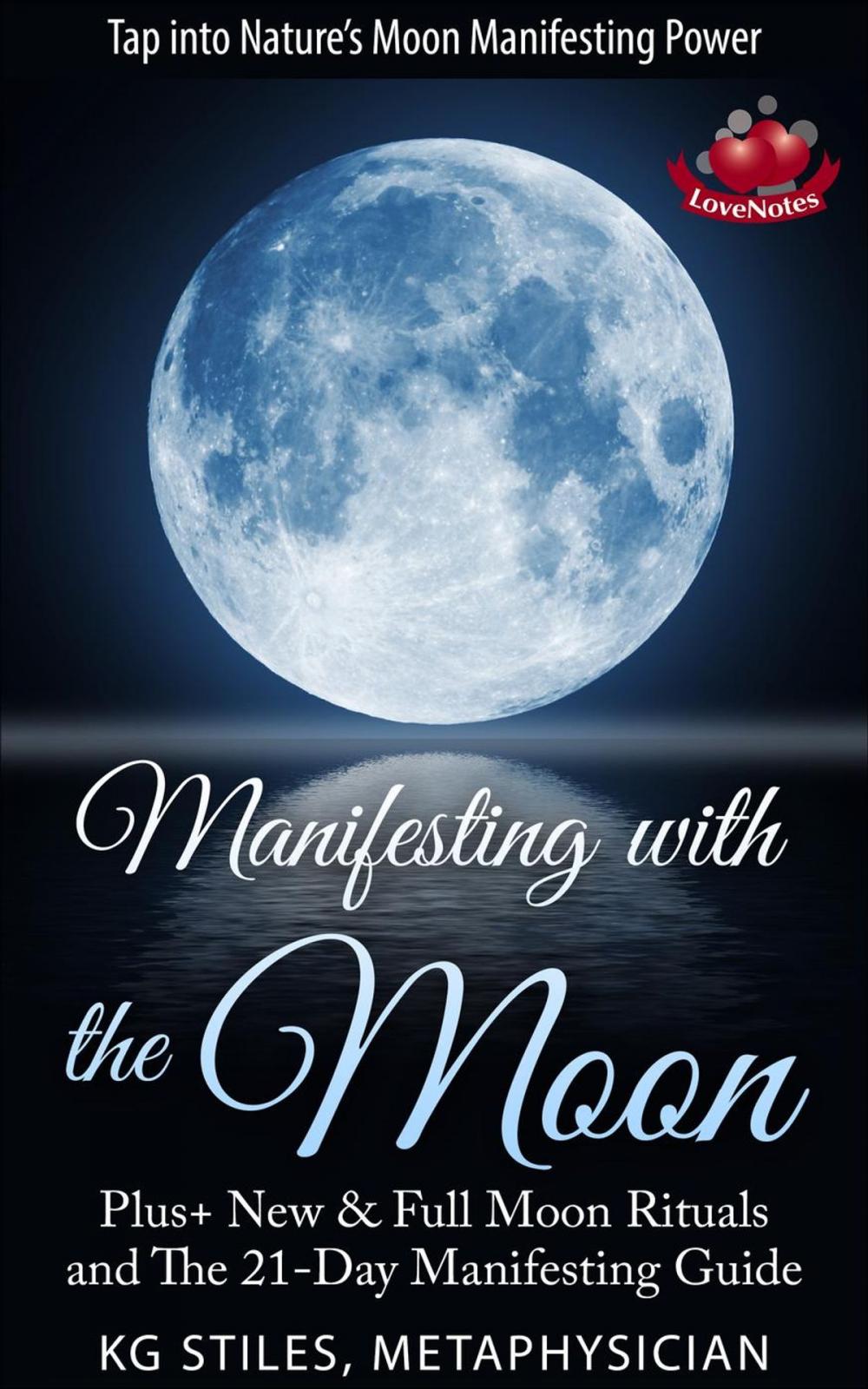 Big bigCover of Manifesting with the Moon - Plus+ New & Full Moon Rituals and The 21-Day Manifesting Guide