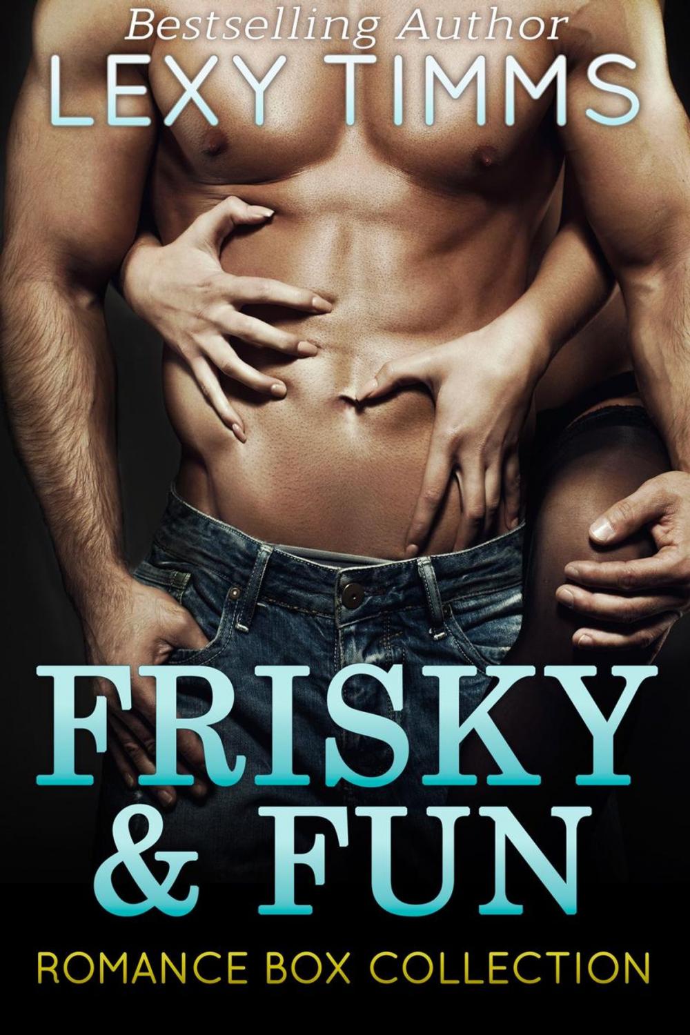 Big bigCover of Frisky and Fun Romance Box Collection