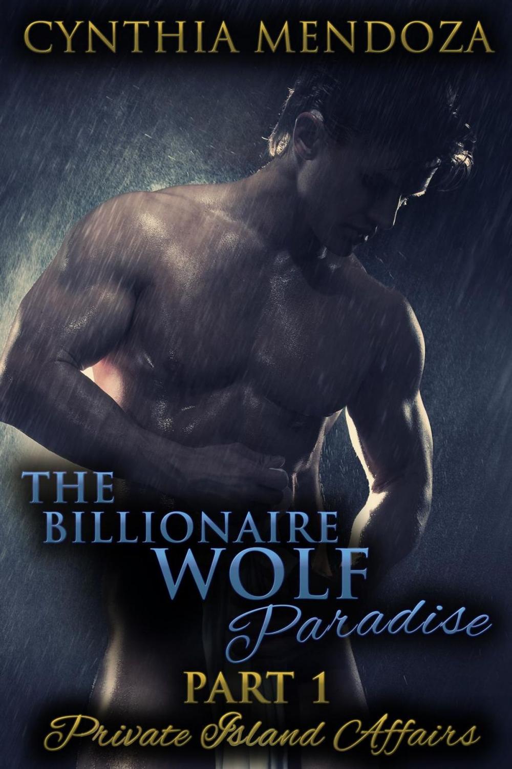 Big bigCover of The Billionaire Wolf Paradise Part 1: Private Island Affairs