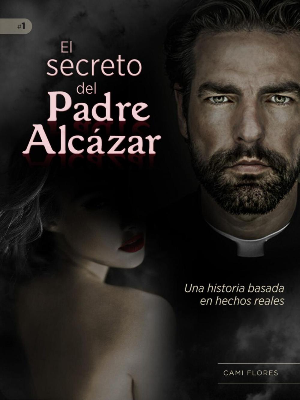 Big bigCover of El Secreto del Padre Alcázar