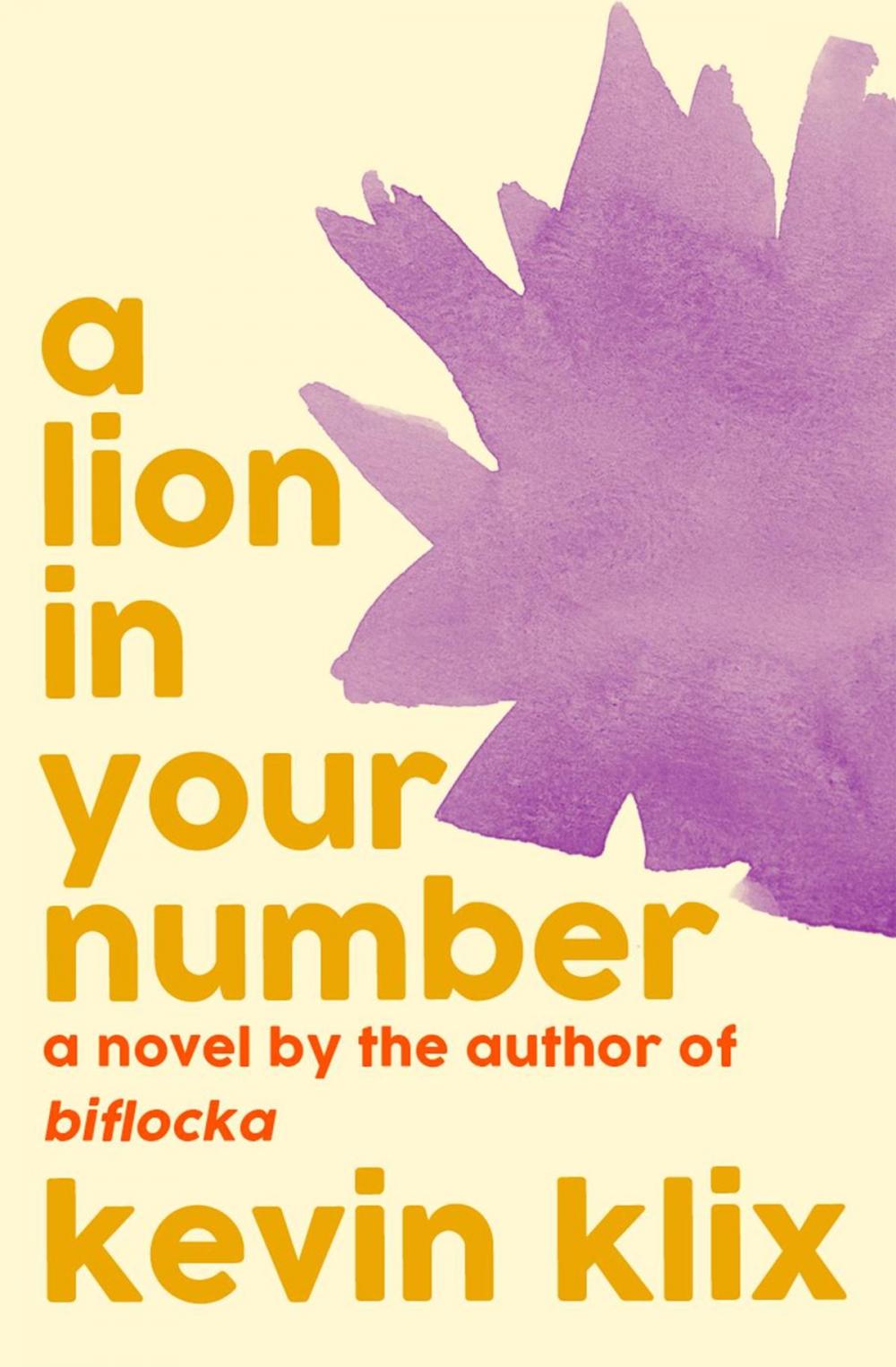 Big bigCover of A Lion in Your Number: A Novel