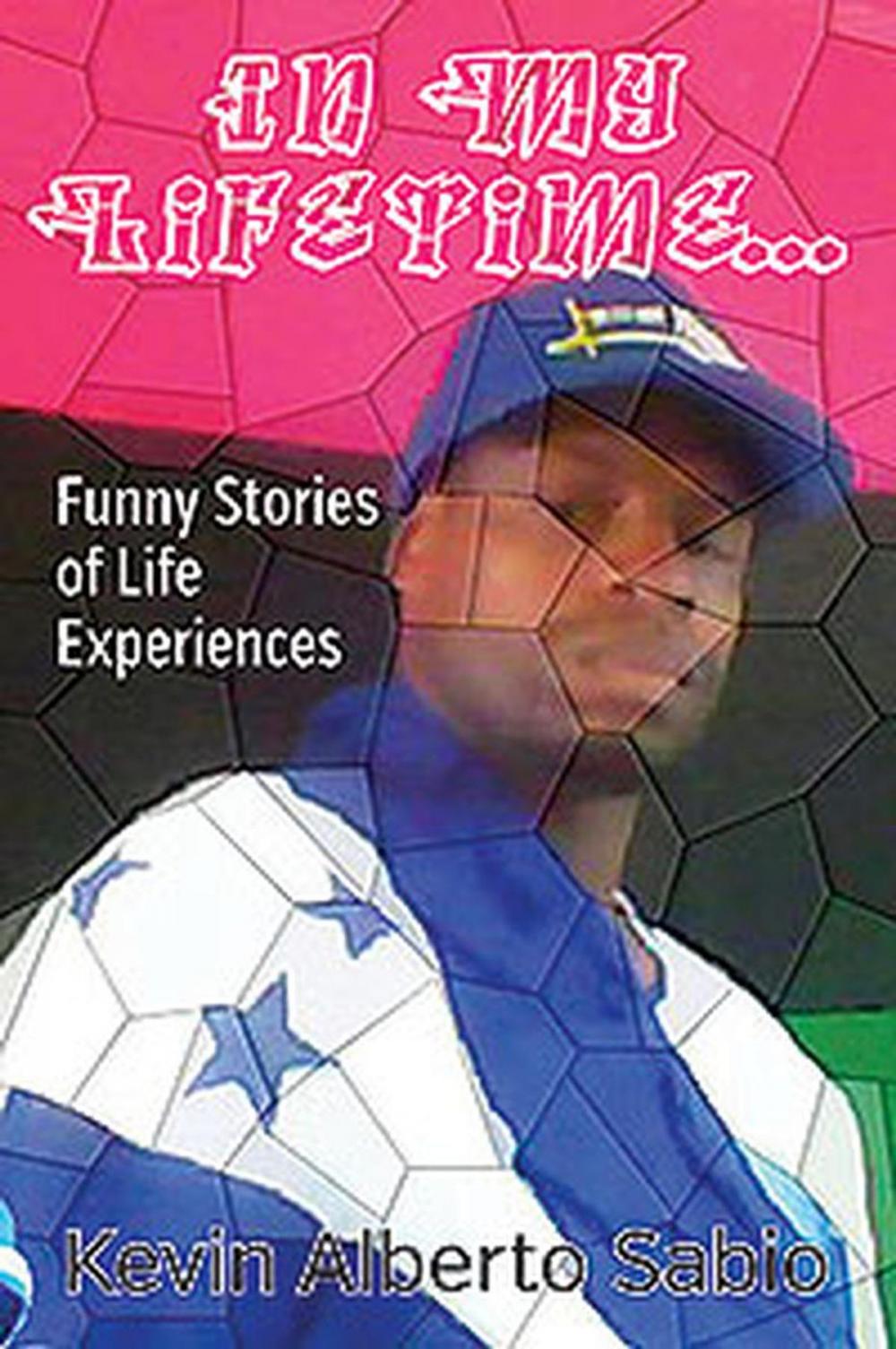 Big bigCover of In My Lifetime: Funny Stories of Life Experiences