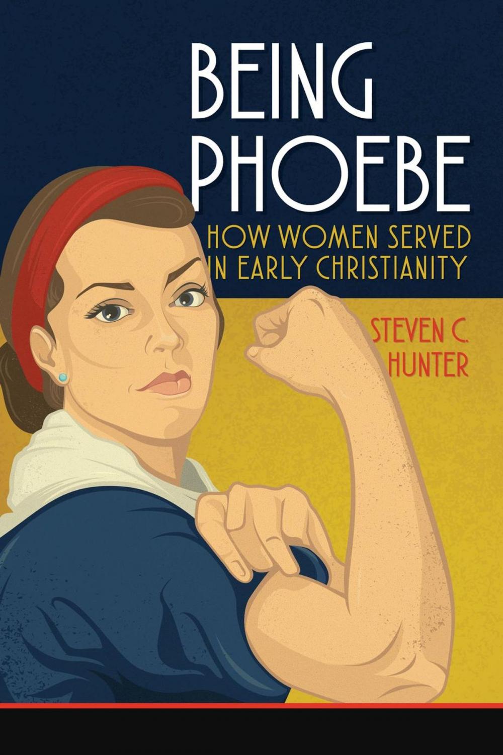 Big bigCover of Being Phoebe: How Women Served in Early Christianity