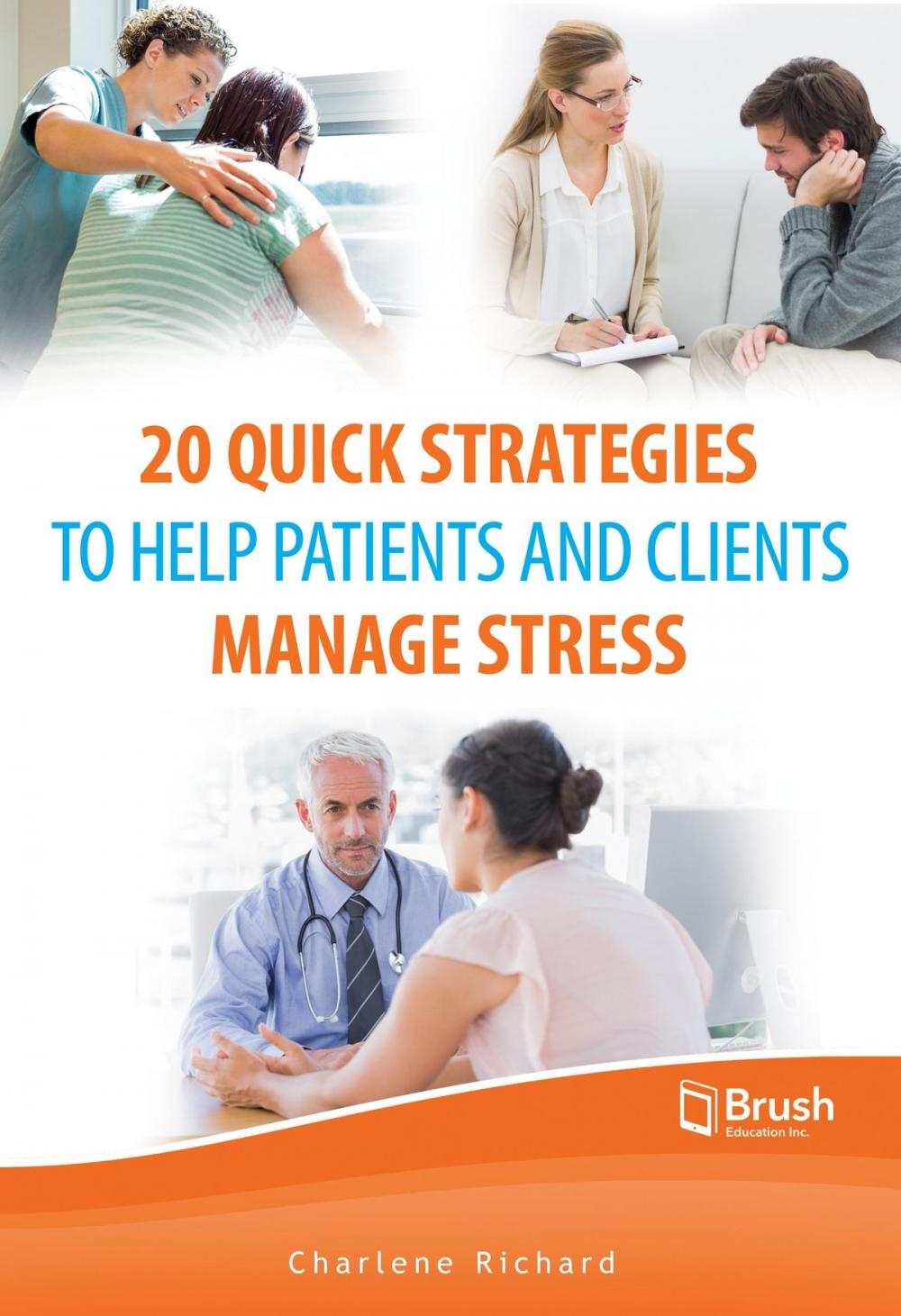 Big bigCover of 20 Quick Strategies to Help Patients and Clients Manage Stress