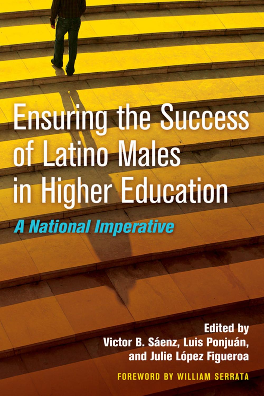 Big bigCover of Ensuring the Success of Latino Males in Higher Education