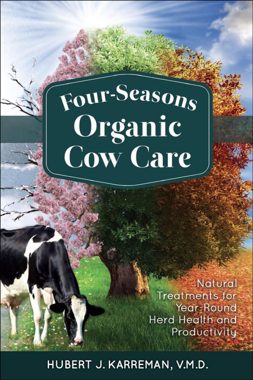 Big bigCover of Four-Seasons Organic Cow Care