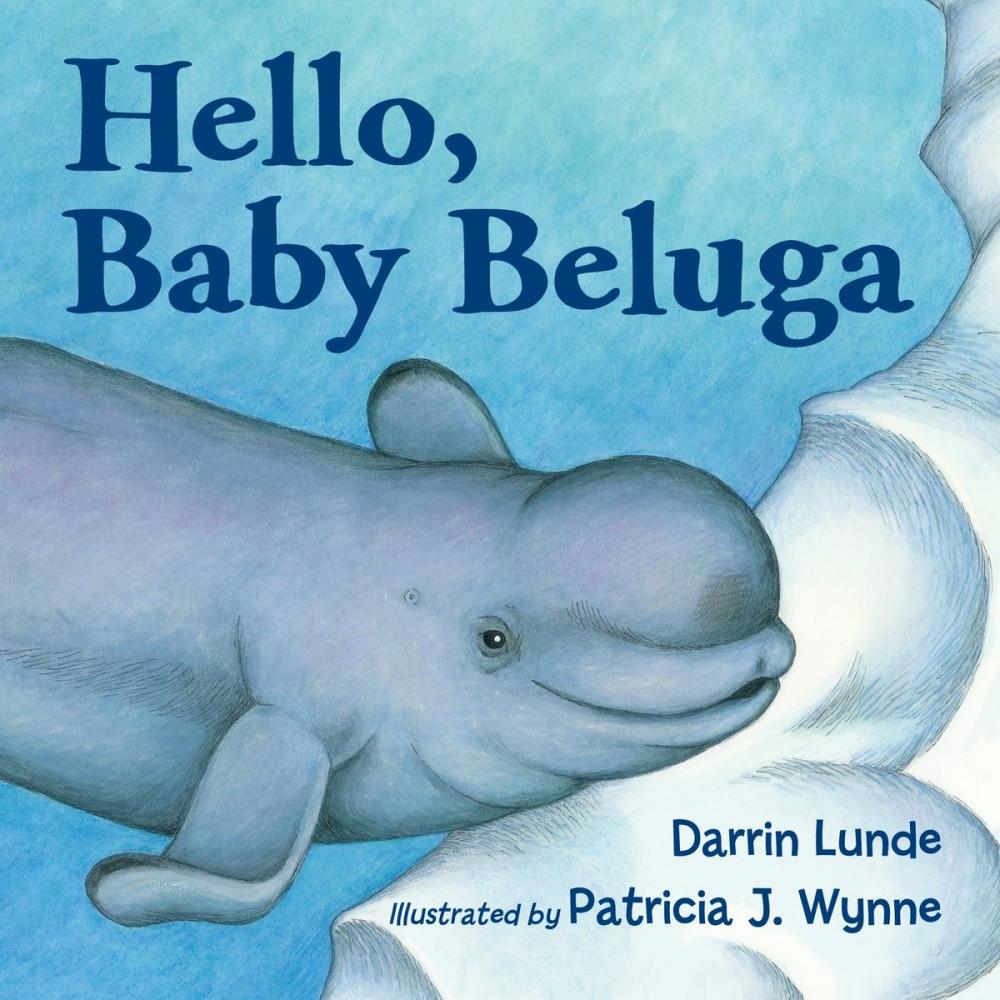 Big bigCover of Hello, Baby Beluga