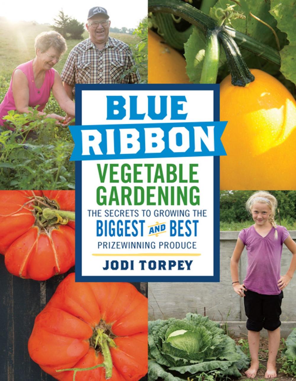 Big bigCover of Blue Ribbon Vegetable Gardening