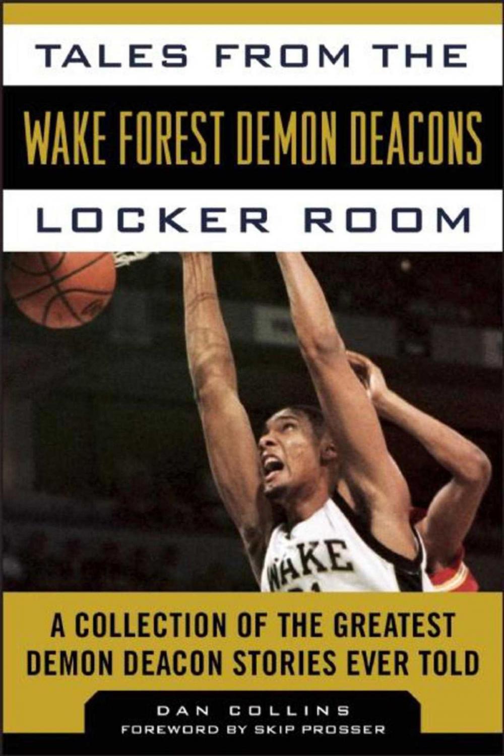 Big bigCover of Tales from the Wake Forest Demon Deacons Locker Room