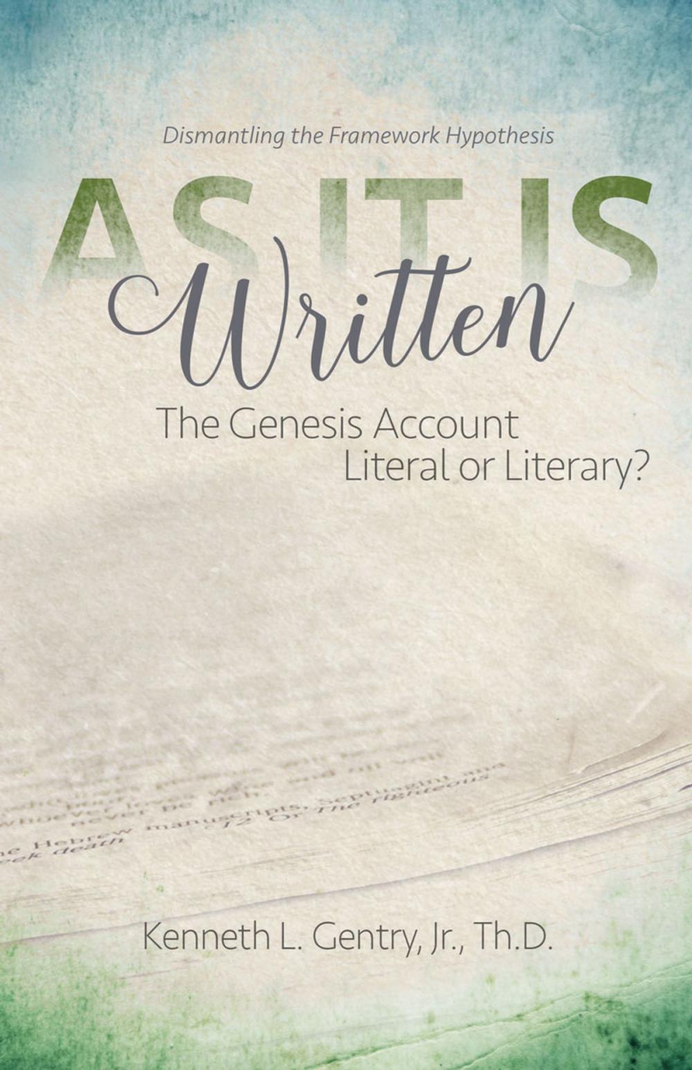 Big bigCover of As It Is Written: The Genesis Account Literal or Literary?