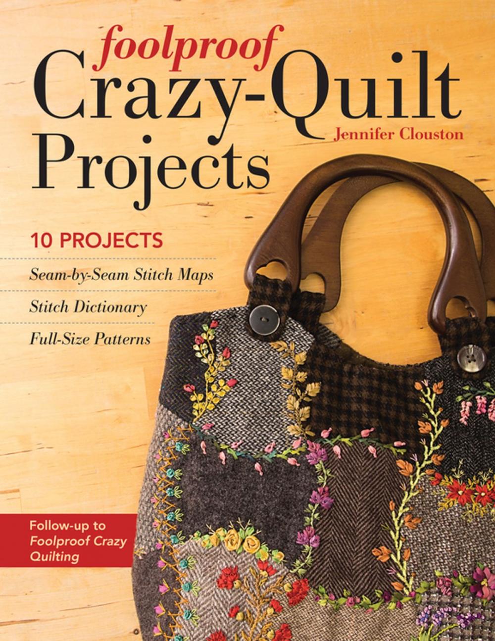 Big bigCover of Foolproof Crazy-Quilt Projects