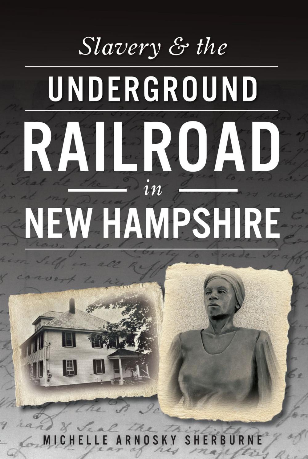 Big bigCover of Slavery & the Underground Railroad in New Hampshire