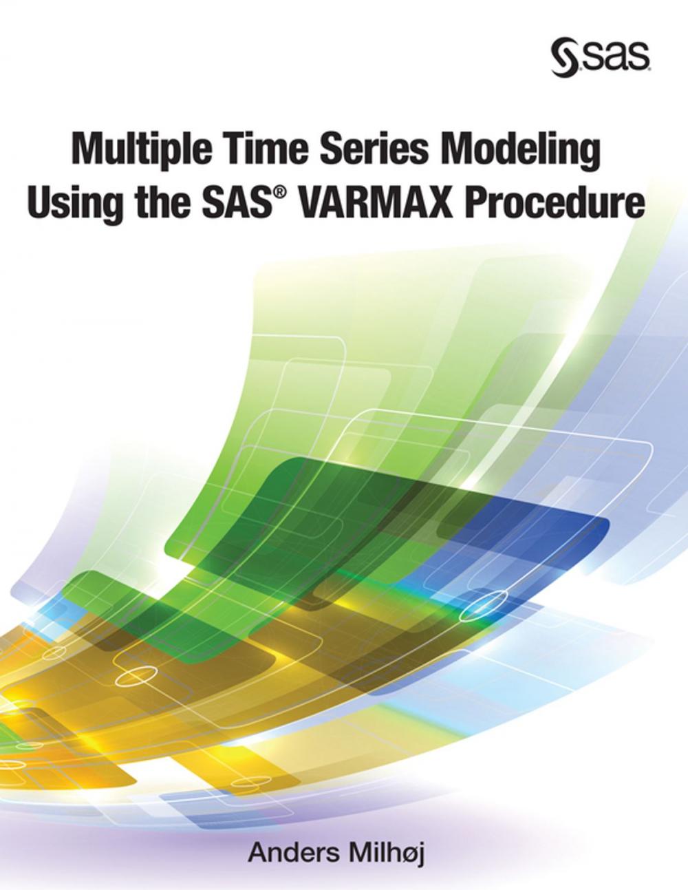 Big bigCover of Multiple Time Series Modeling Using the SAS VARMAX Procedure