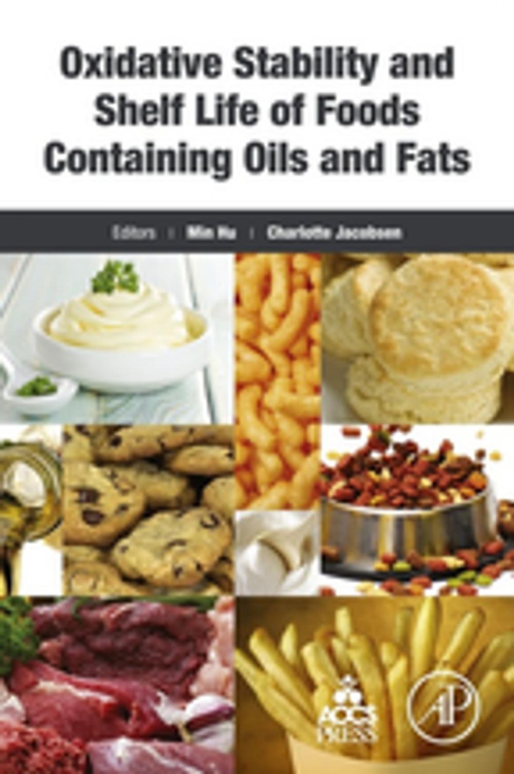 Big bigCover of Oxidative Stability and Shelf Life of Foods Containing Oils and Fats