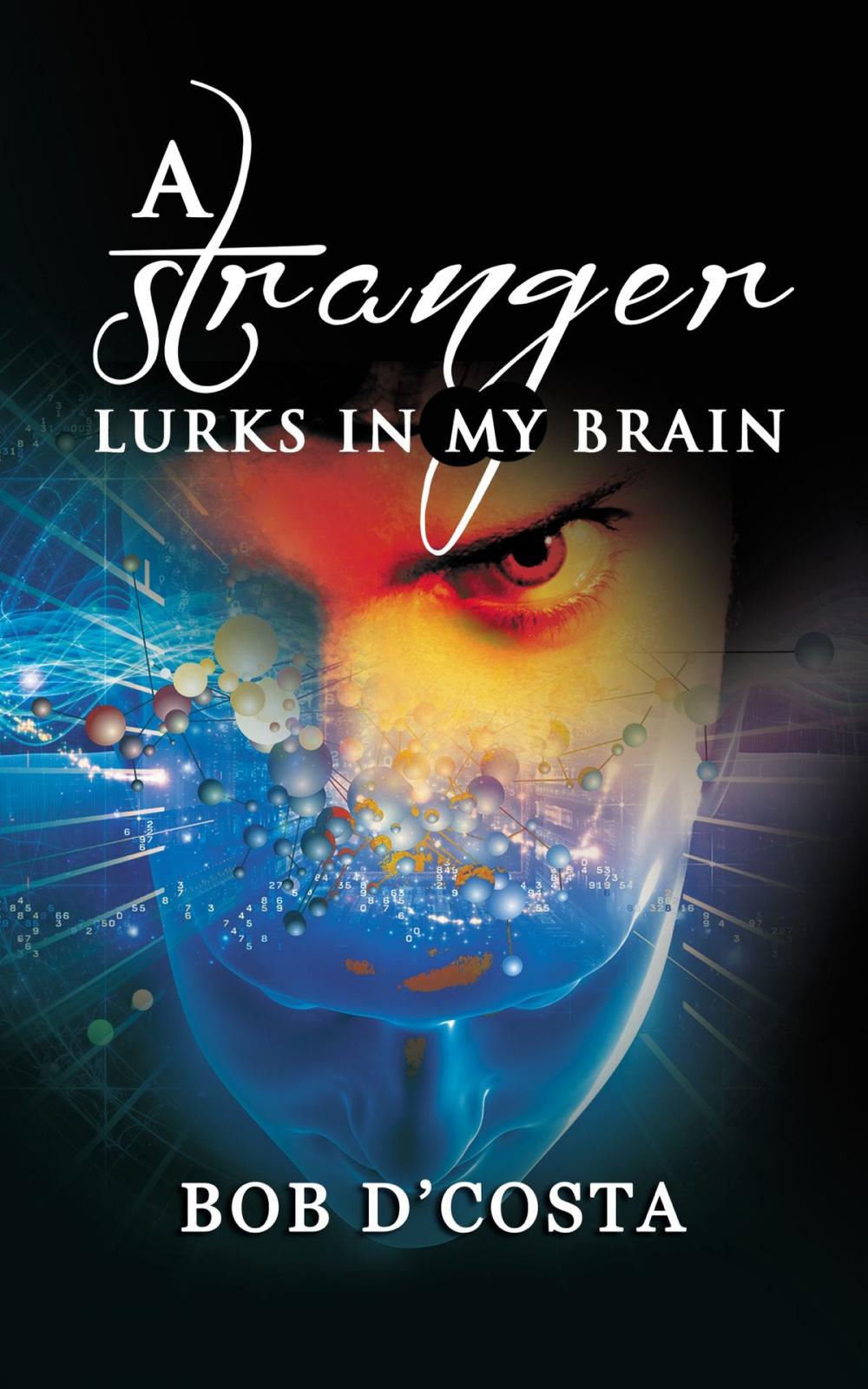 Big bigCover of A Stranger Lurks in My Brain