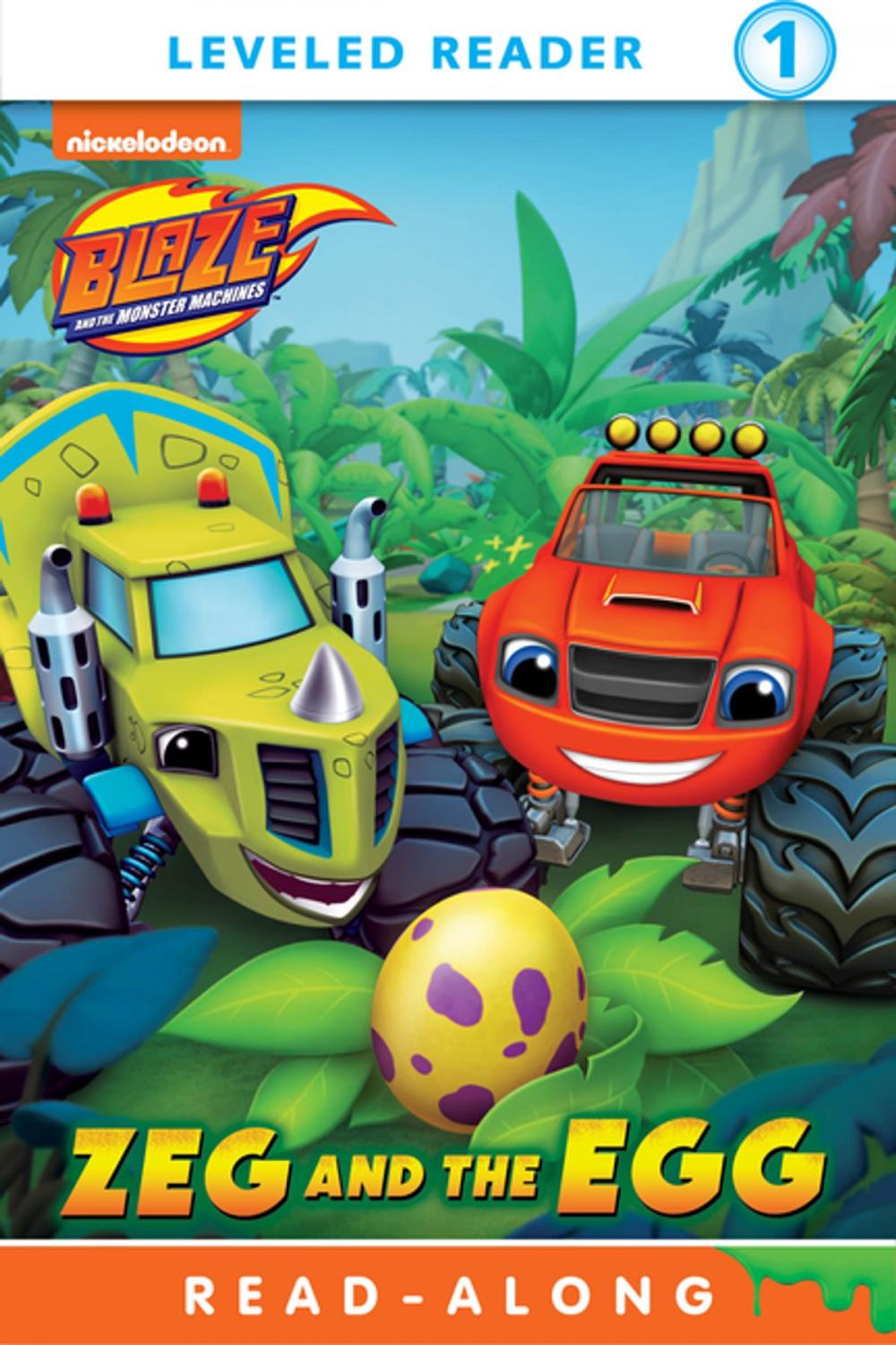 Big bigCover of Zeg and the Egg (Blaze and the Monster Machines)