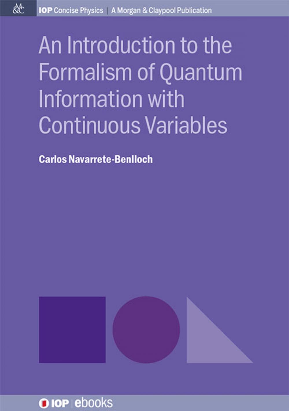 Big bigCover of An Introduction to the Formalism of Quantum Information with Continuous Variables