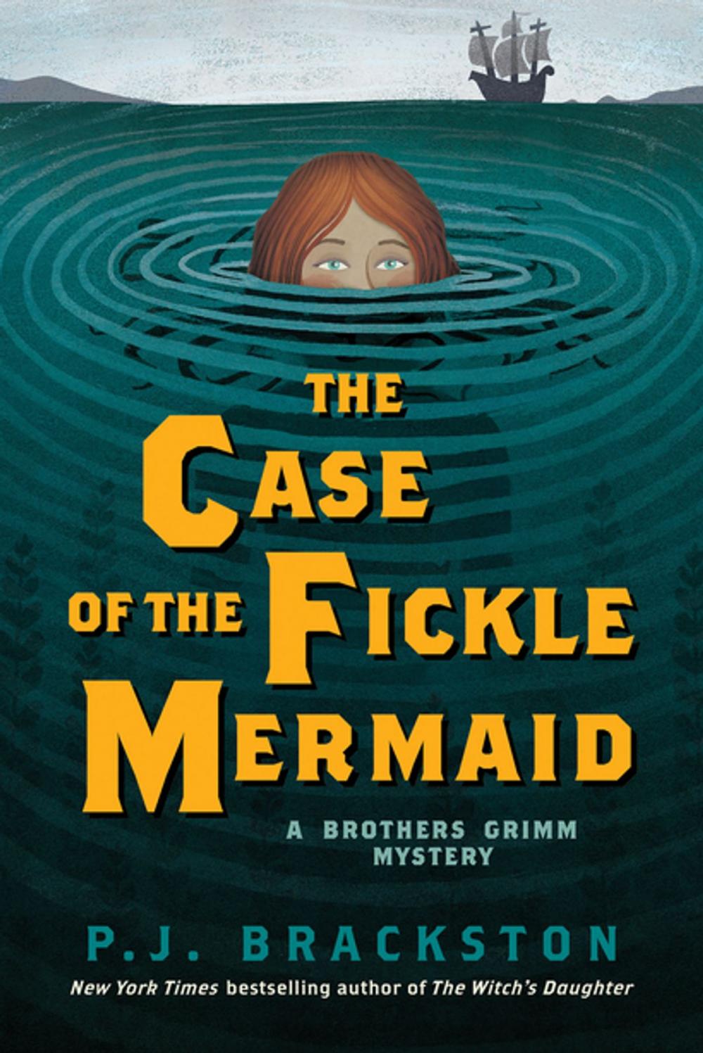 Big bigCover of The Case of the Fickle Mermaid: A Brothers Grimm Mystery (Brothers Grimm Mysteries)