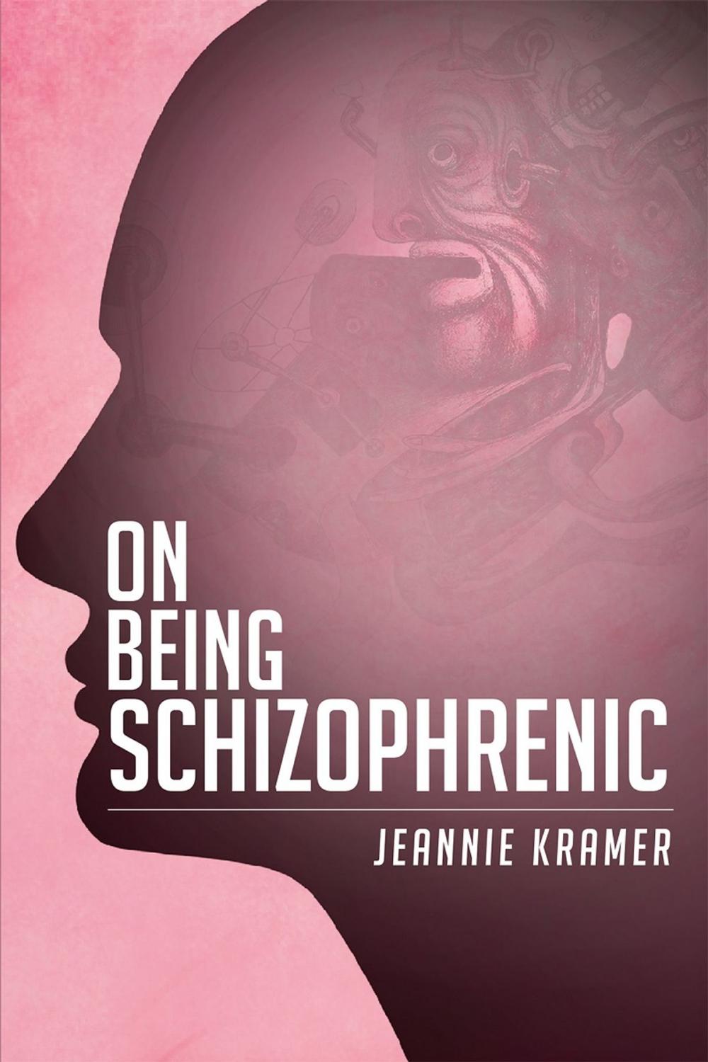 Big bigCover of On Being Schizophrenic