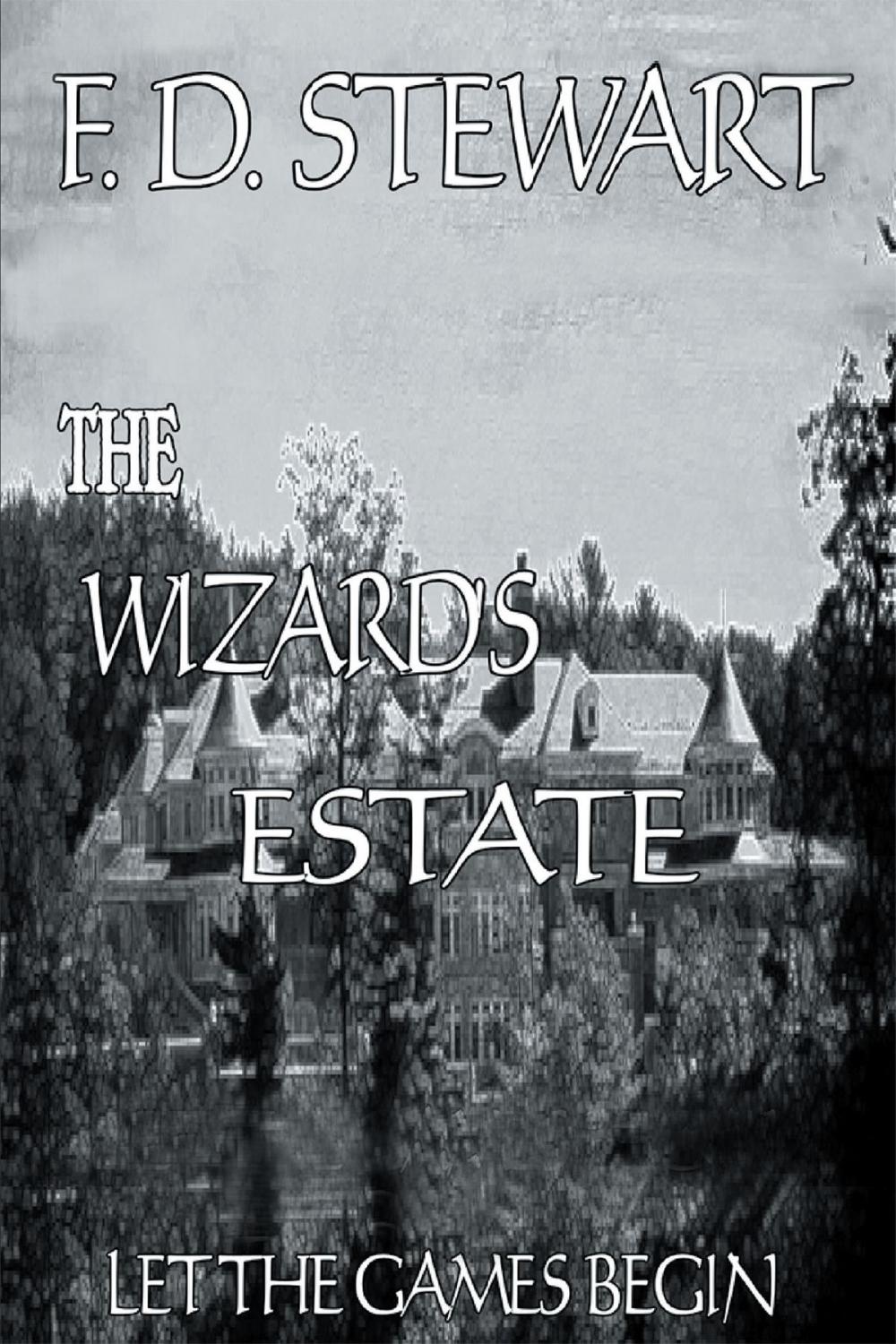 Big bigCover of The Wizard's Estate Let the Games Begin