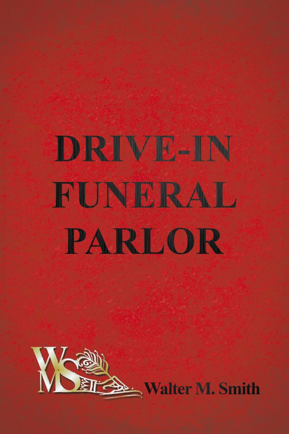 Big bigCover of Drive-In Funeral Parlor