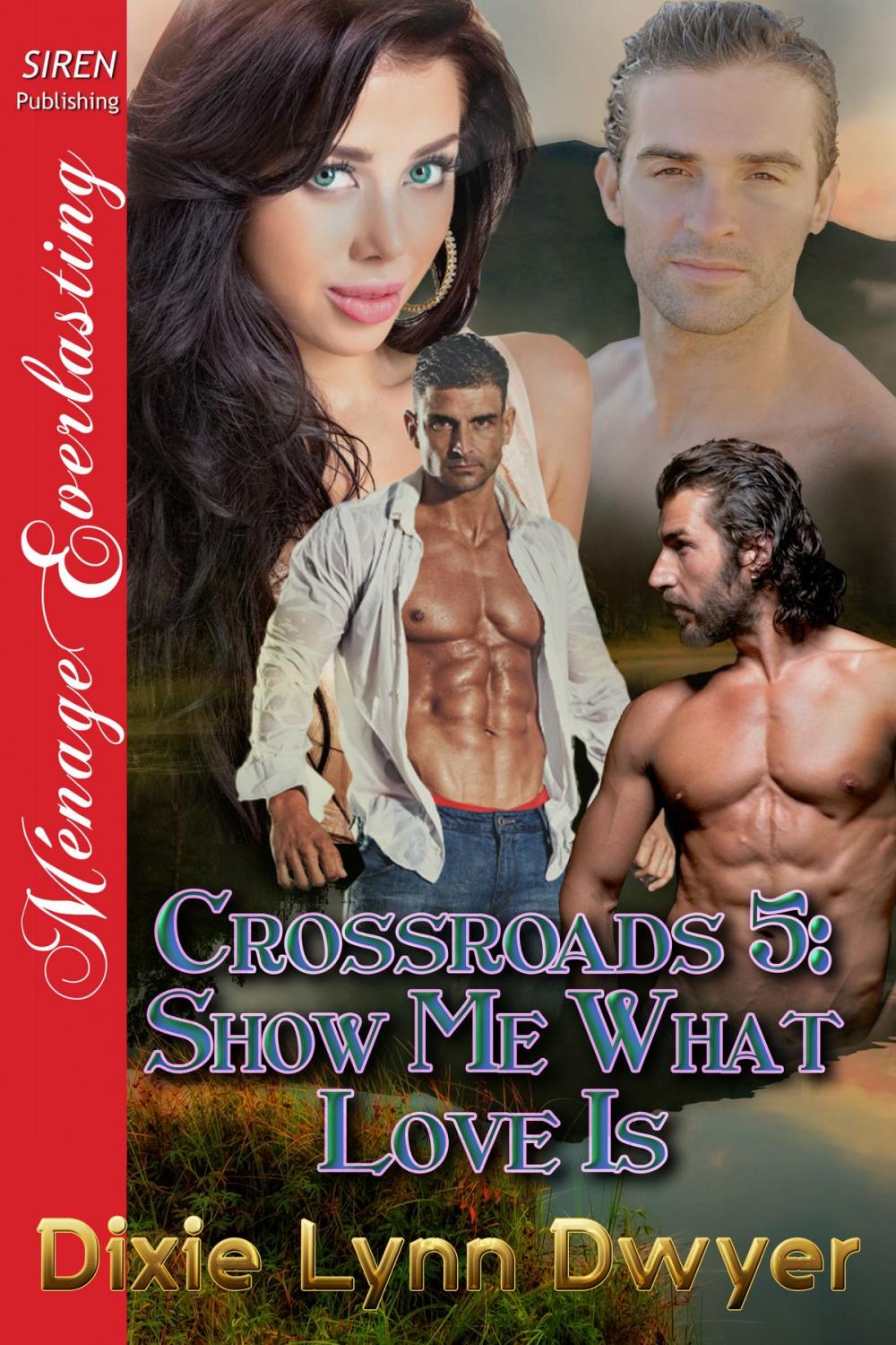 Big bigCover of Crossroads 5: Show Me What Love Is