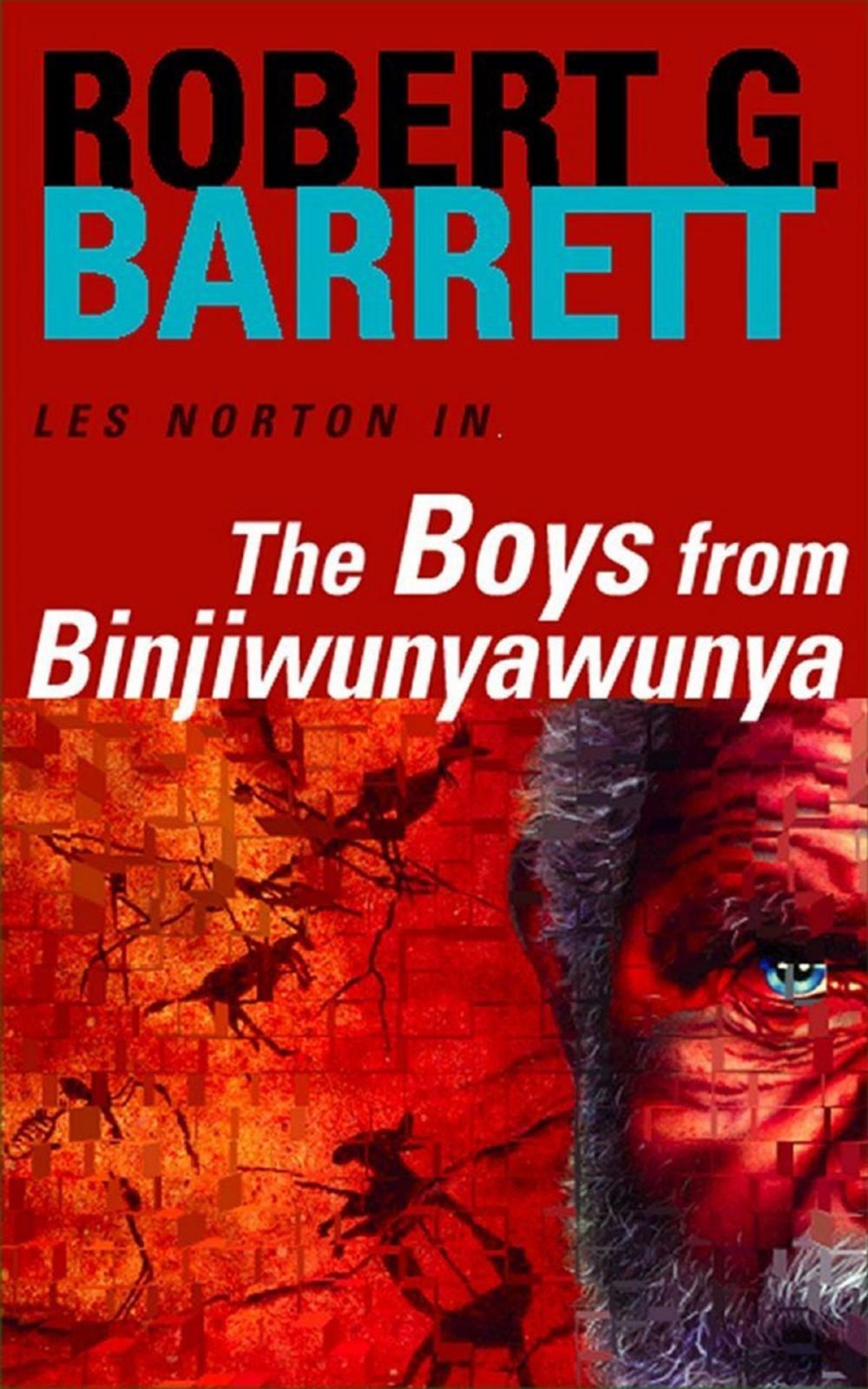 Big bigCover of The Boys from Binjiwunyawunya: A Les Norton Novel 3