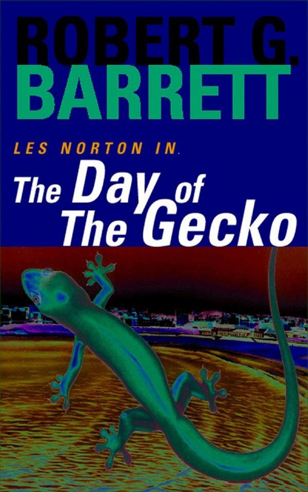 Big bigCover of The Day of the Gecko: A Les Norton Novel 9