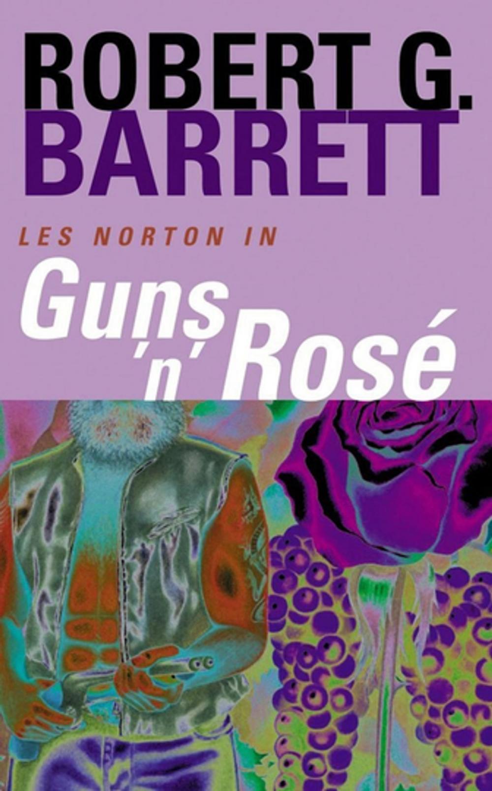 Big bigCover of Guns 'n' Rose: A Les Norton Novel 10