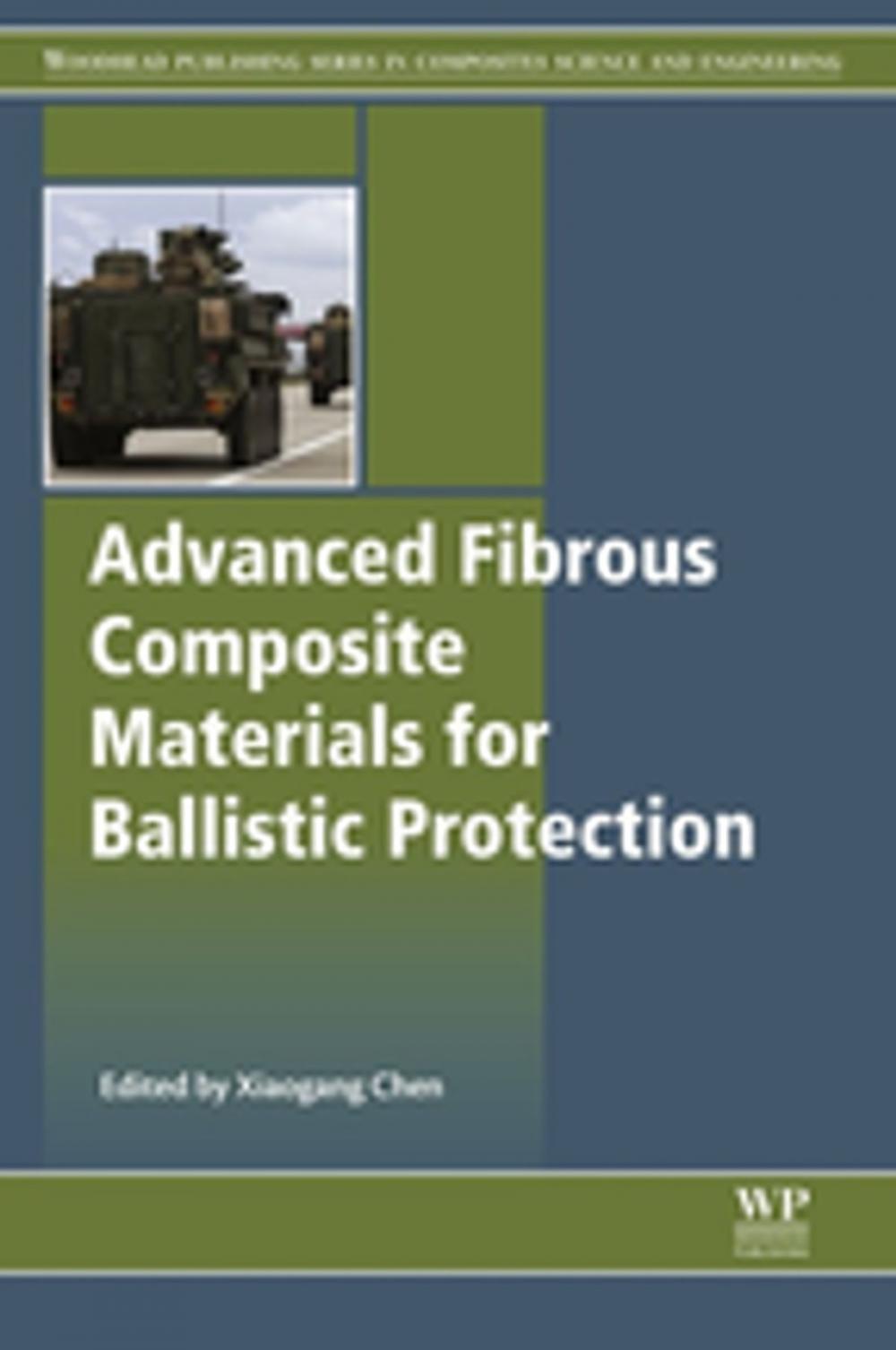 Big bigCover of Advanced Fibrous Composite Materials for Ballistic Protection