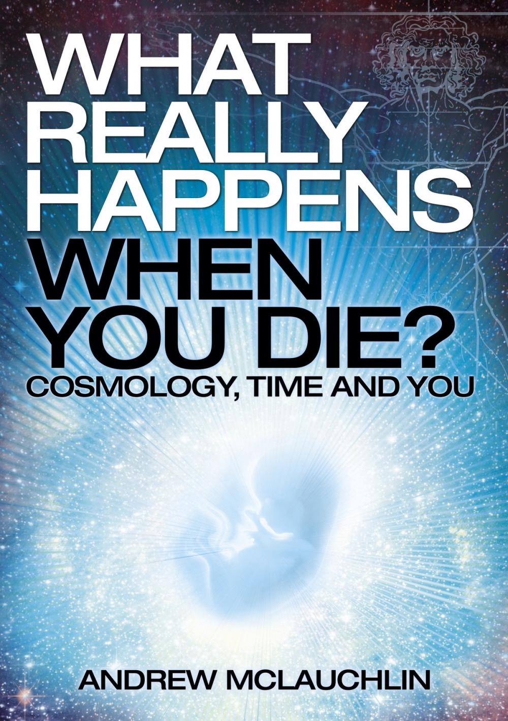 Big bigCover of What Really Happens When You Die?