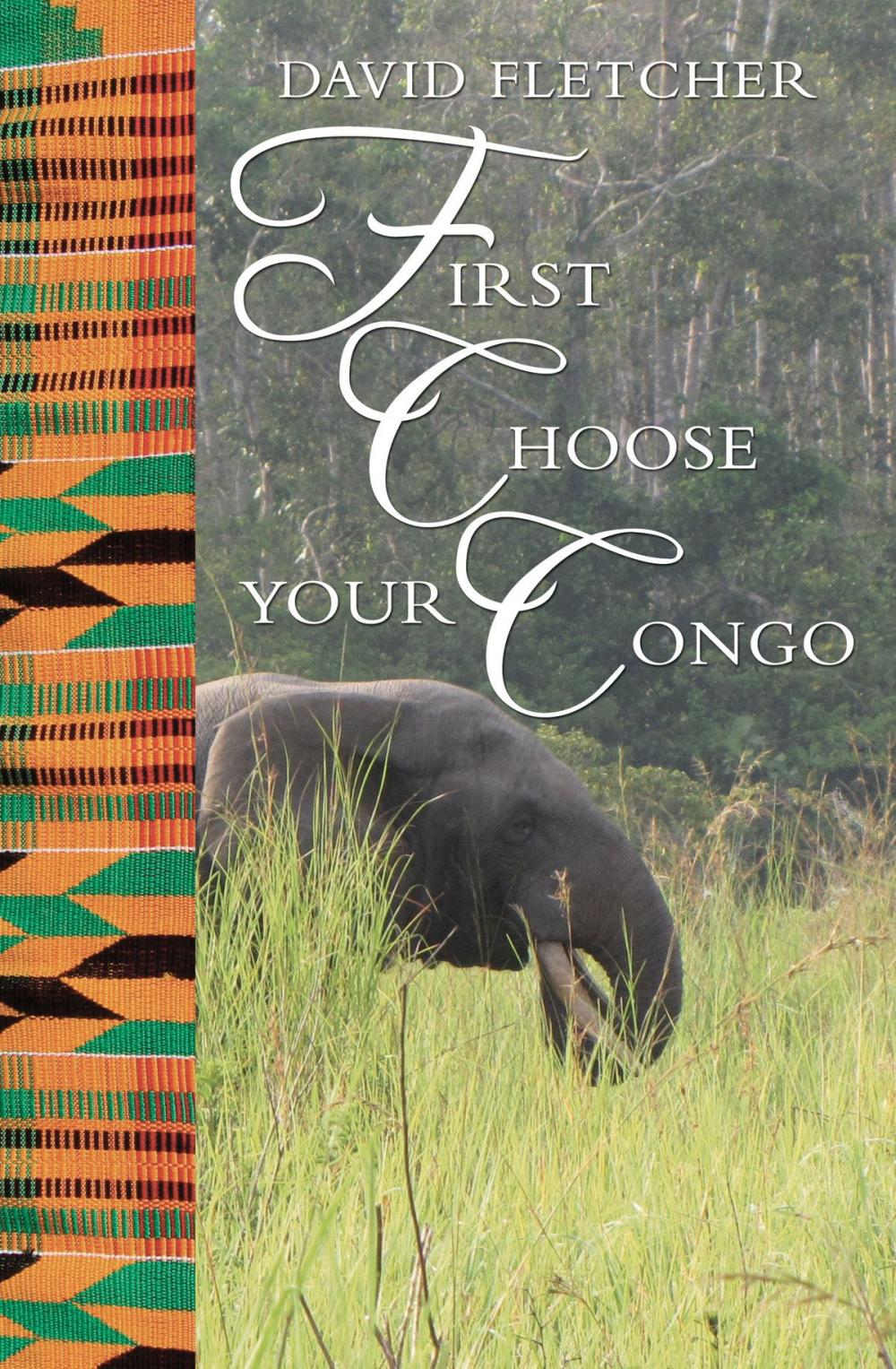 Big bigCover of First Choose Your Congo