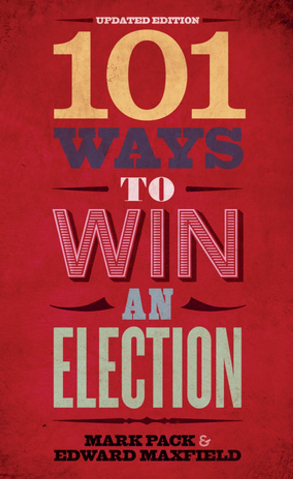 Big bigCover of 101 Ways to Win an Election