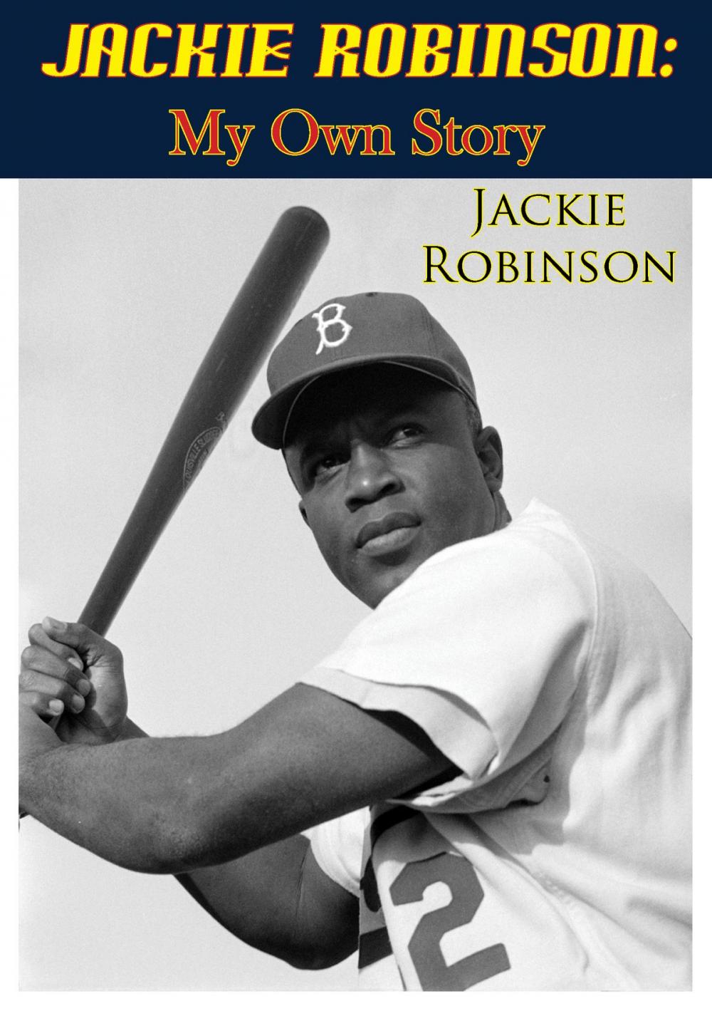 Big bigCover of Jackie Robinson: My Own Story