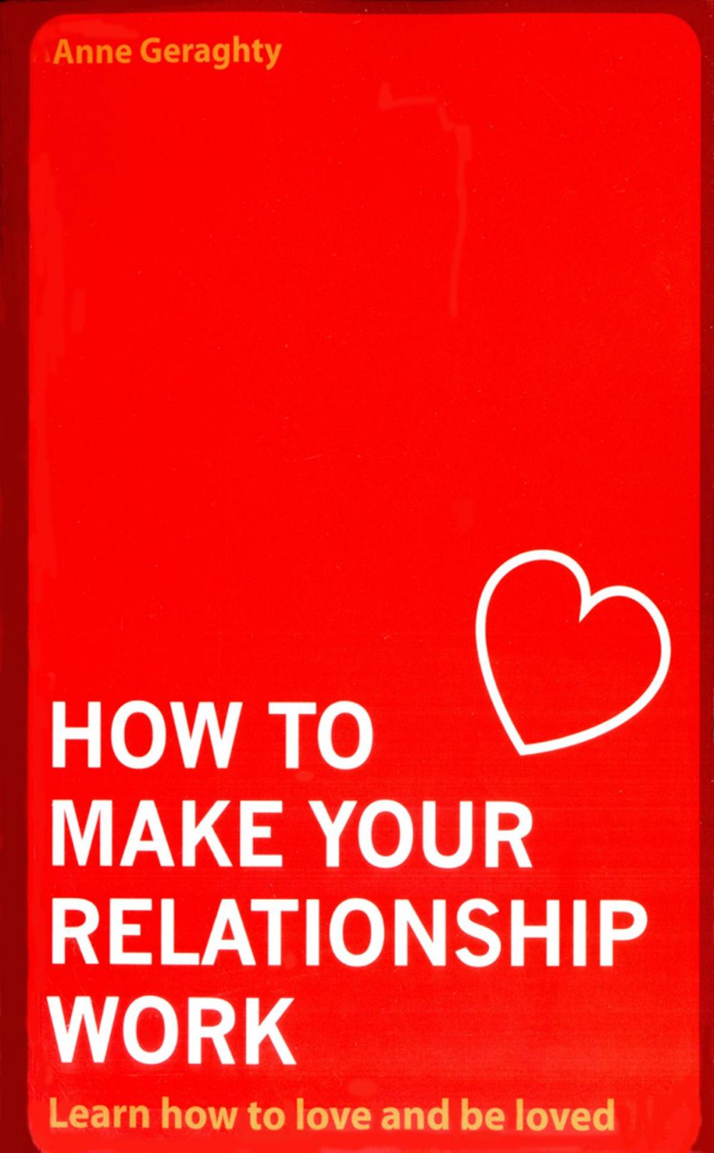 Big bigCover of How To Make Your Relationship Work