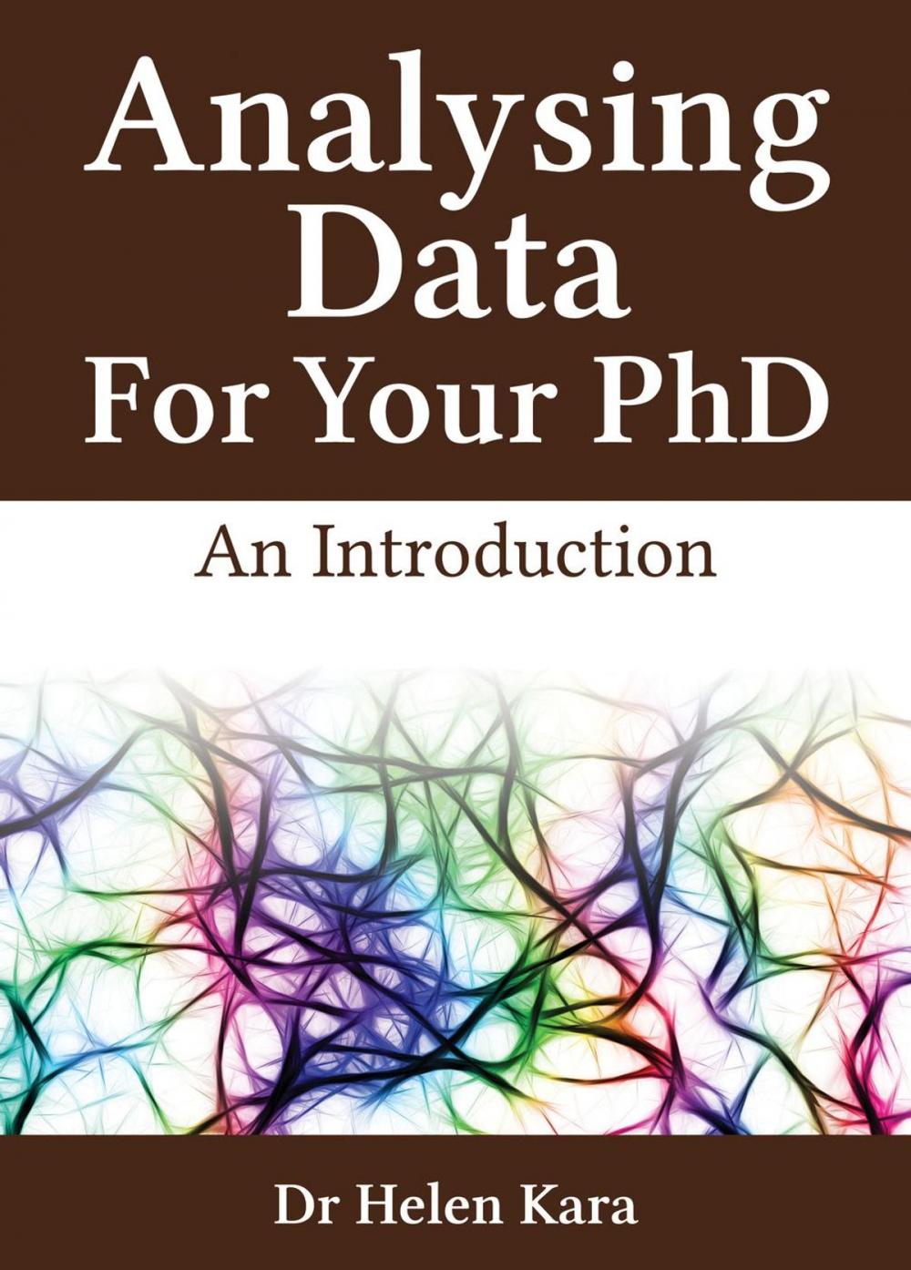 Big bigCover of Analysing Data For Your PhD: An Introduction