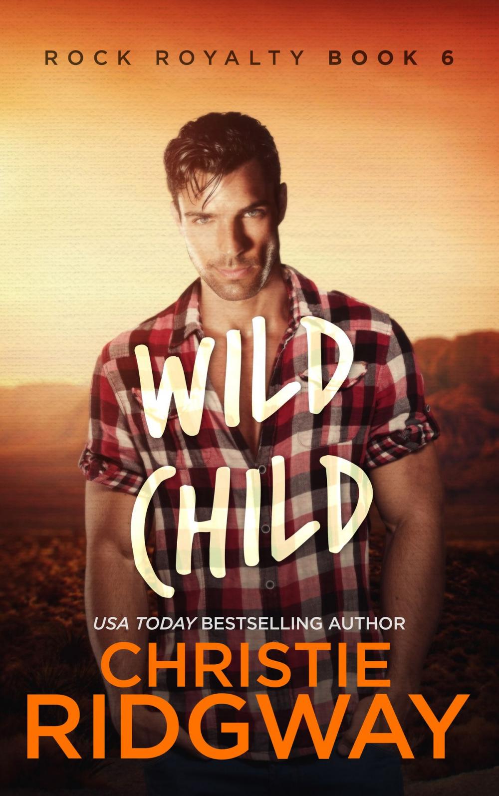 Big bigCover of Wild Child (Rock Royalty Book 6)