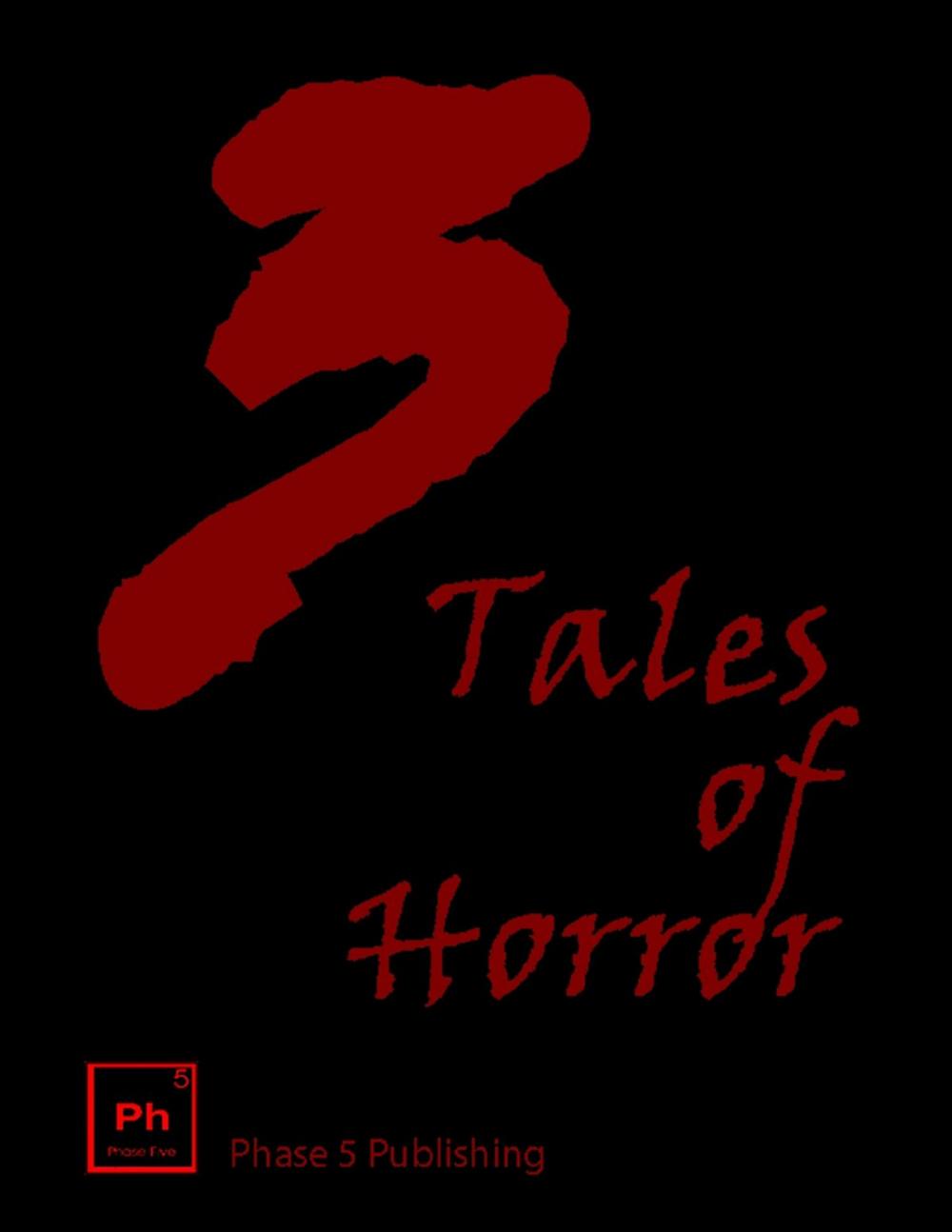 Big bigCover of 3 Tales of Horror