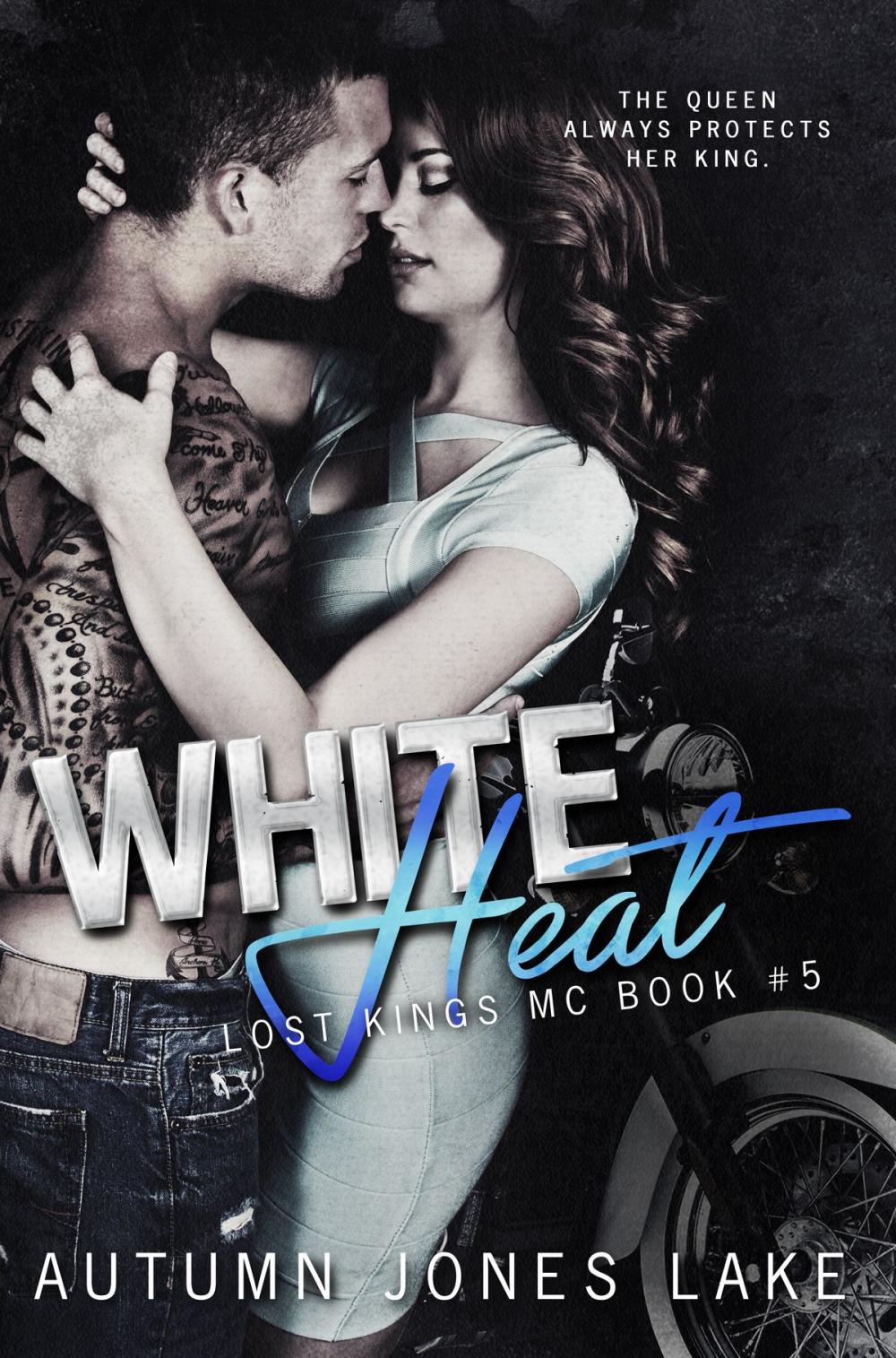 Big bigCover of White Heat (Lost Kings MC #5)