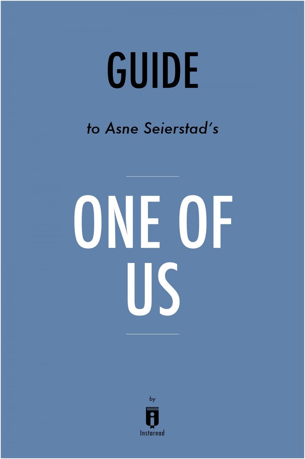 Big bigCover of Guide to Asne Seierstad’s One of Us by Instaread