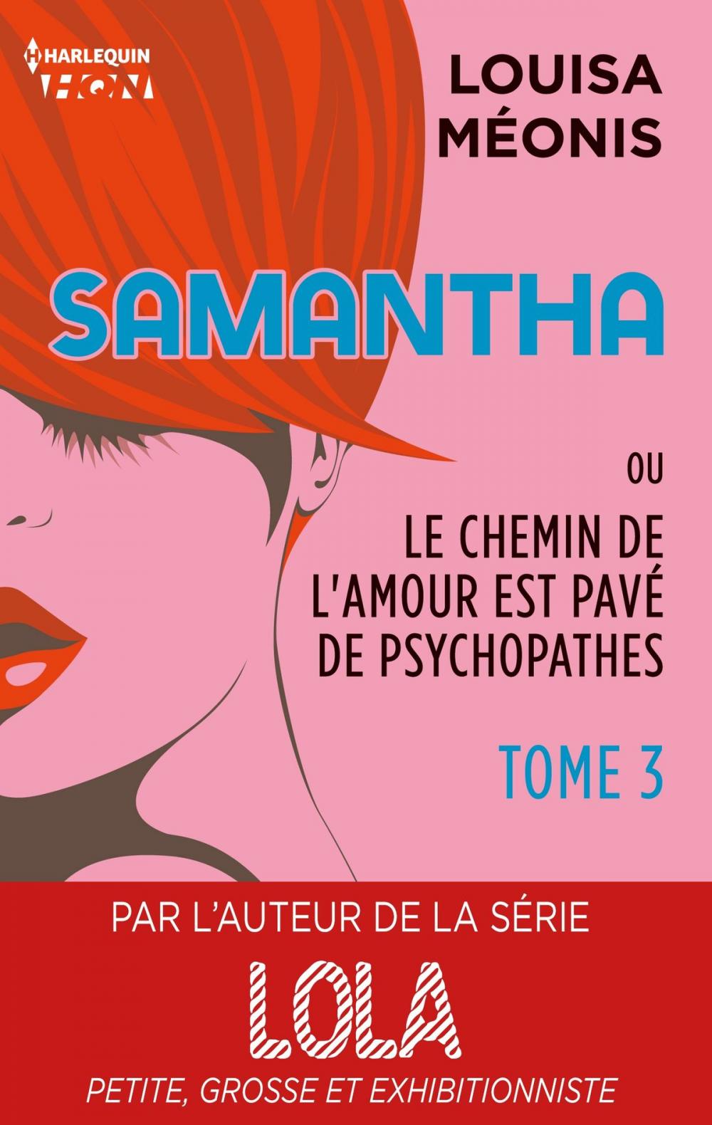 Big bigCover of Samantha T3 - ou Le chemin de l'amour est pavé de psychopathes