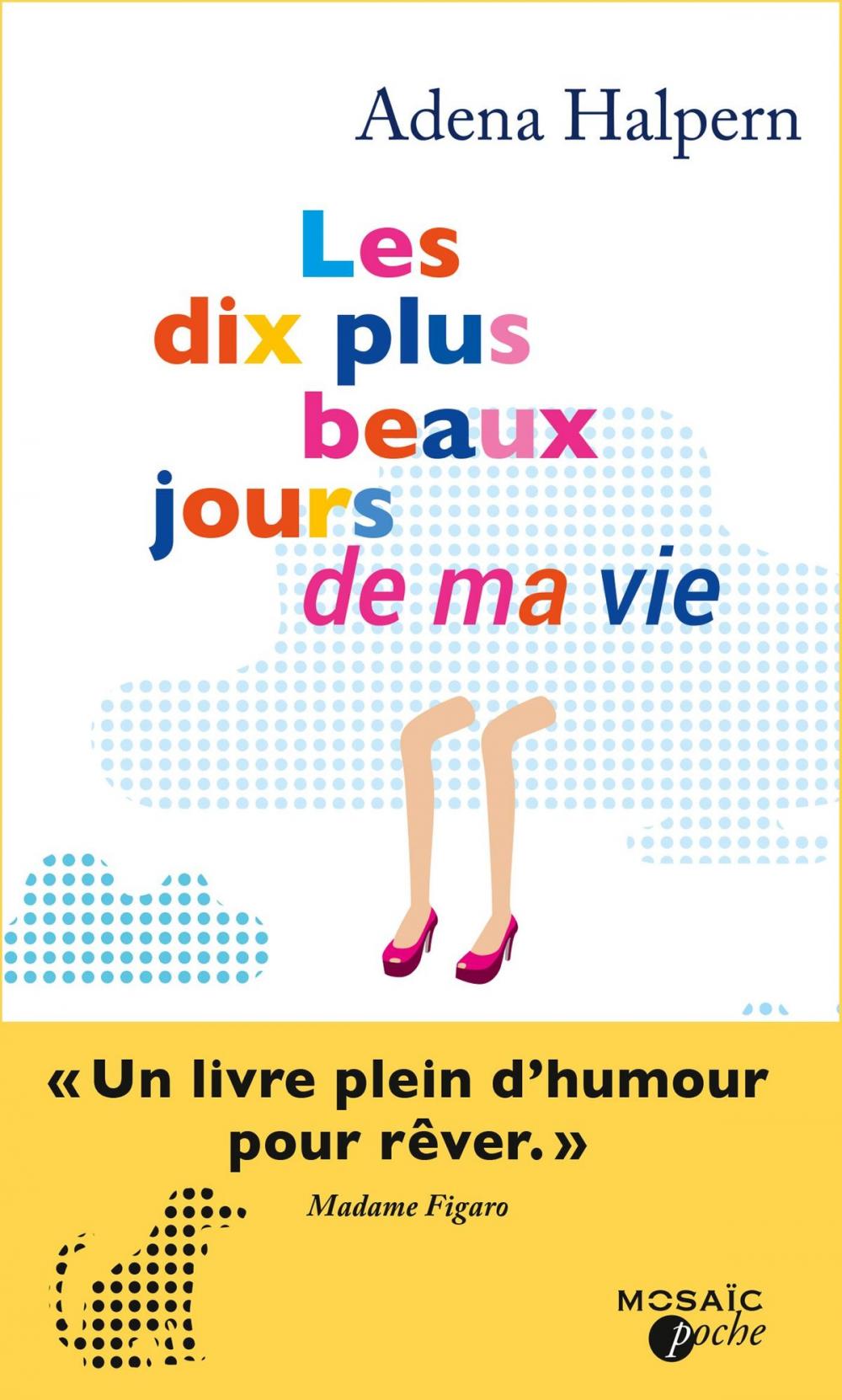 Big bigCover of Les dix plus beaux jours de ma vie