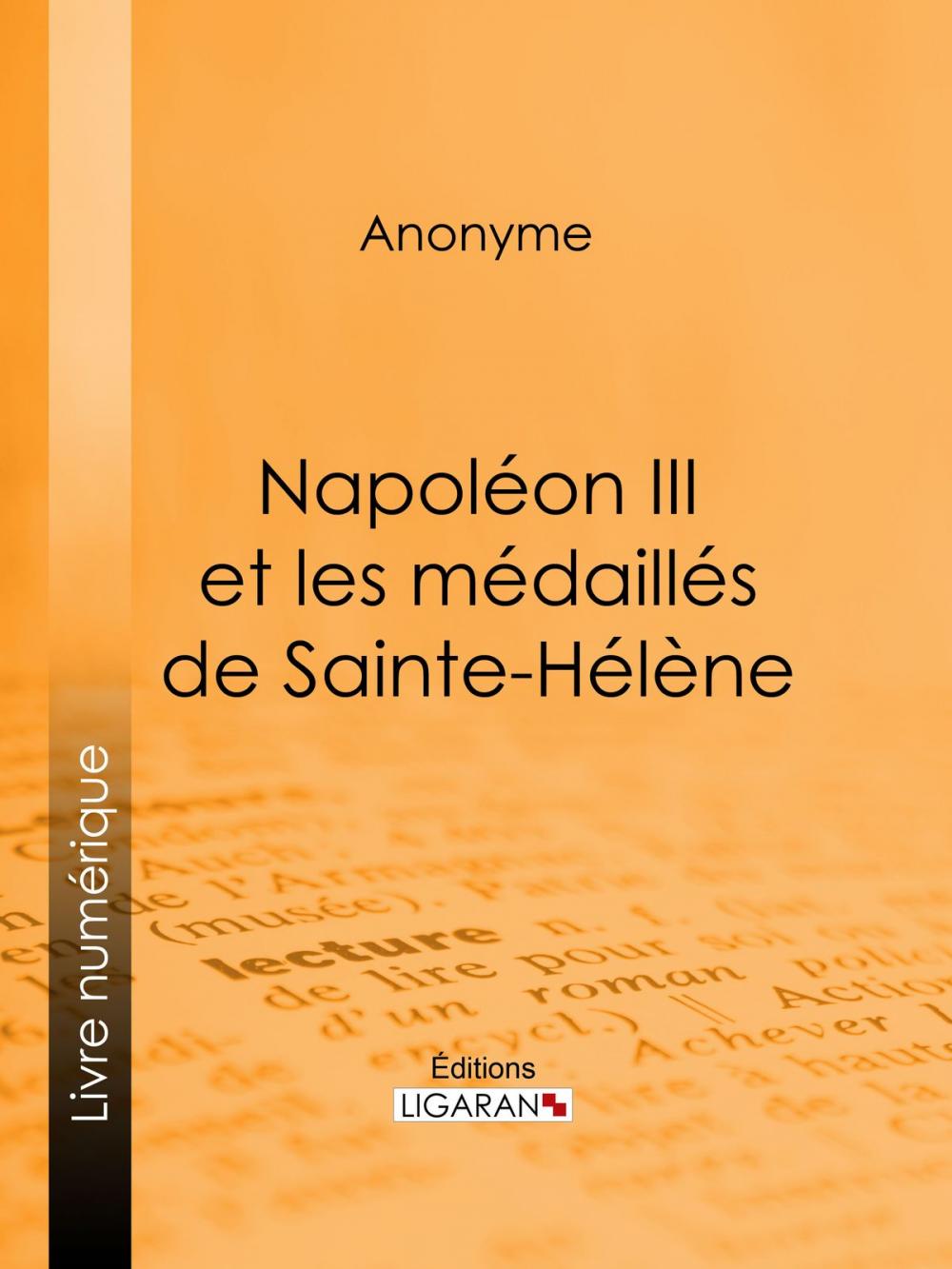 Big bigCover of Napoléon III et les médaillés de Sainte-Hélène